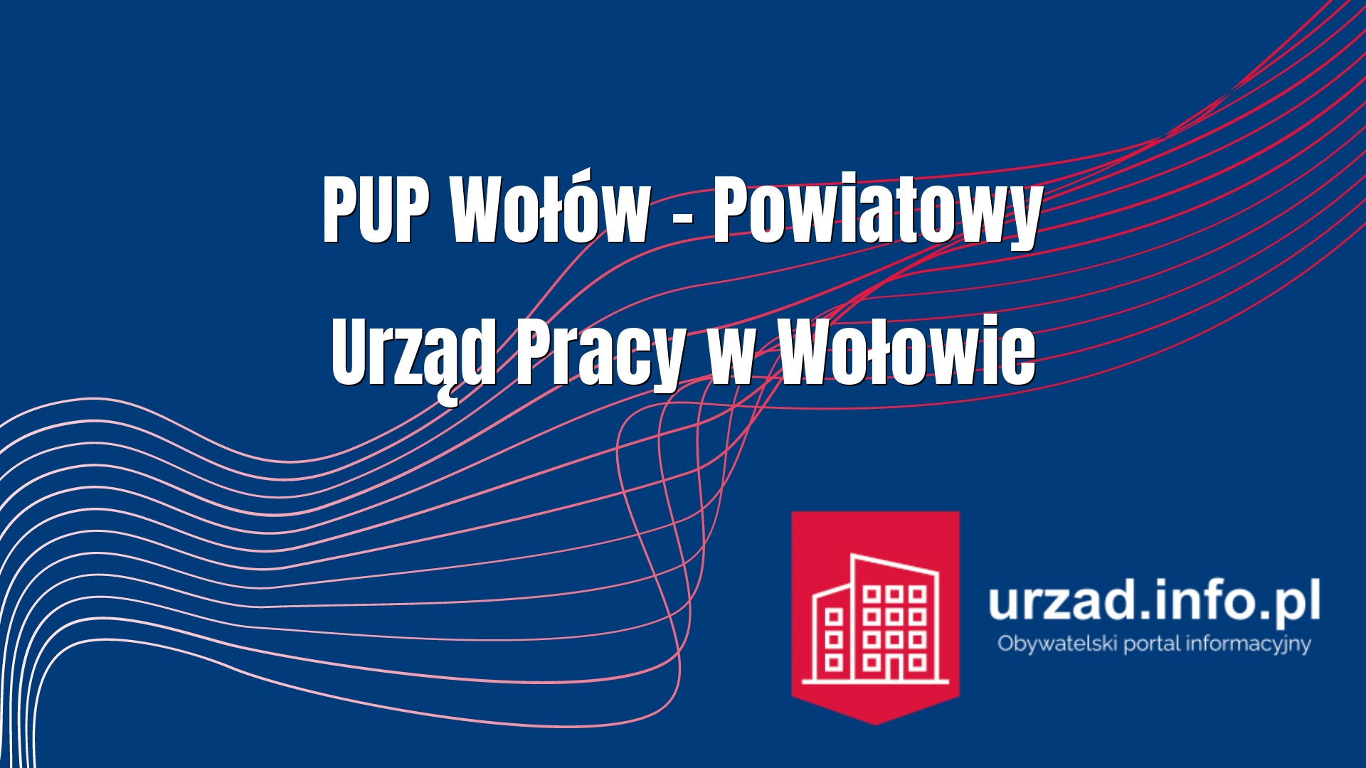 PUP Wołów – Powiatowy Urząd Pracy w Wołowie