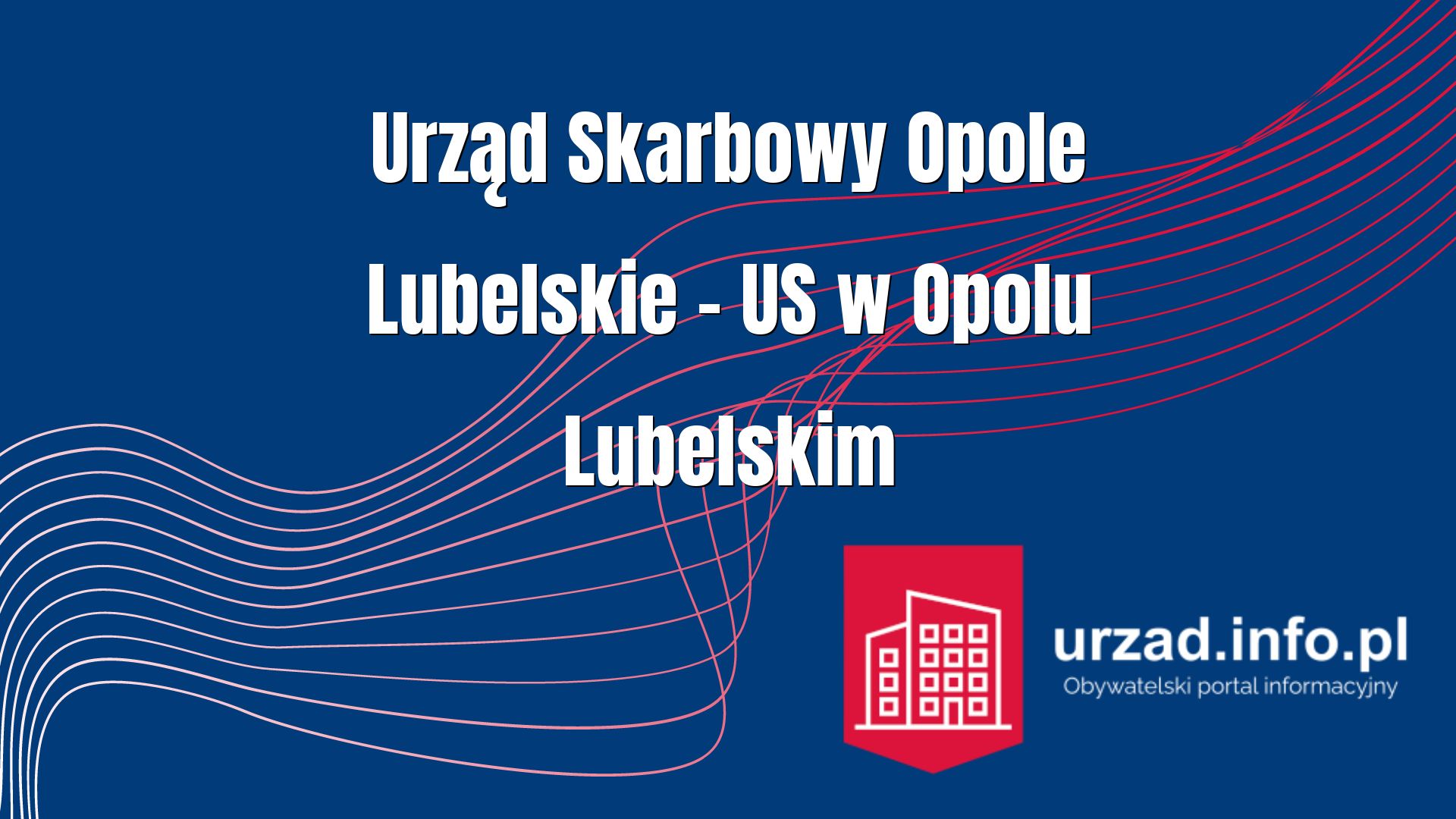 Urząd Skarbowy Opole Lubelskie – US w Opolu Lubelskim