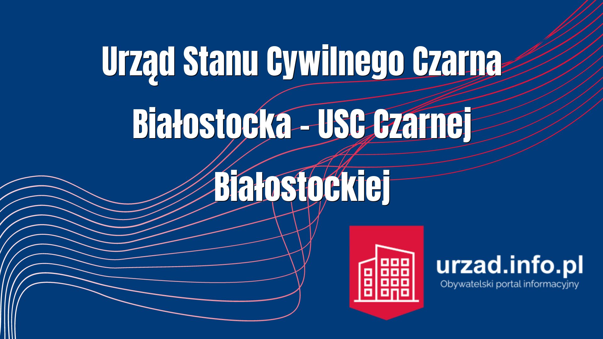 Urząd Stanu Cywilnego Czarna Białostocka – USC Czarnej Białostockiej