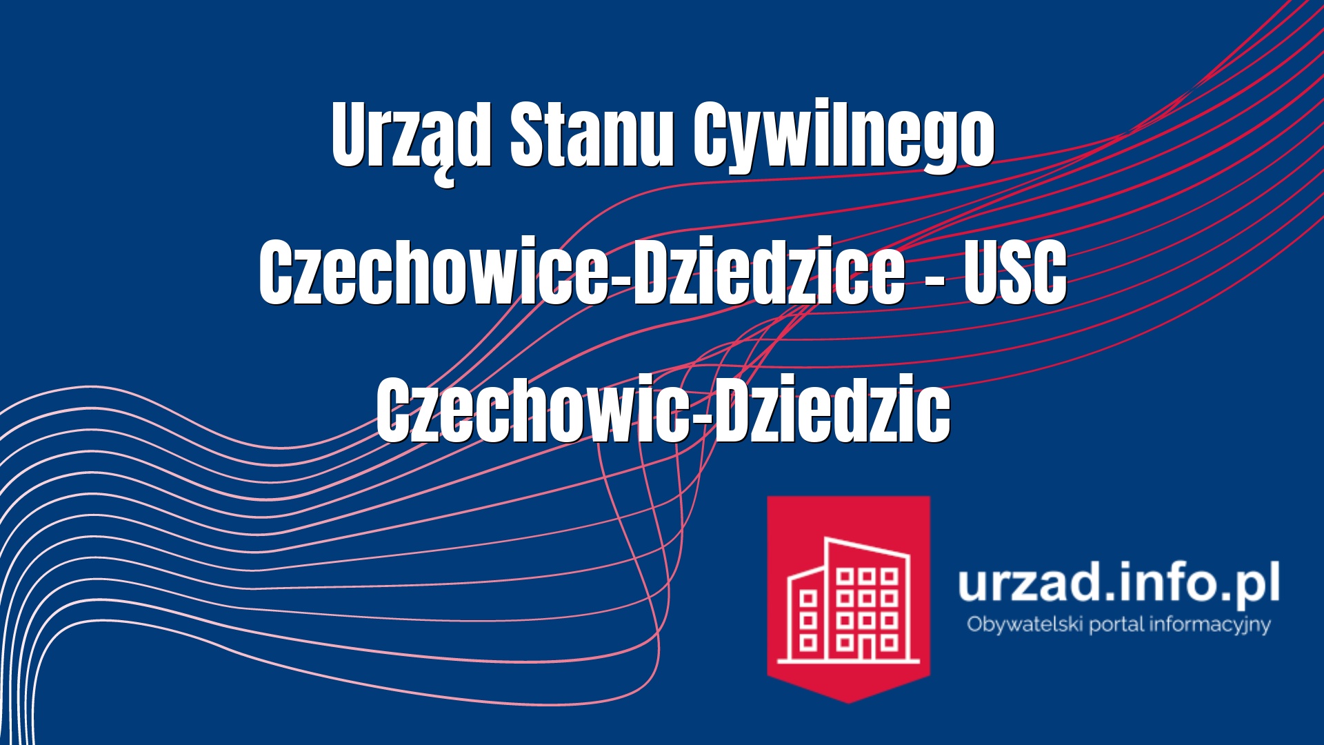 Urząd Stanu Cywilnego Czechowice-Dziedzice – USC Czechowic-Dziedzic