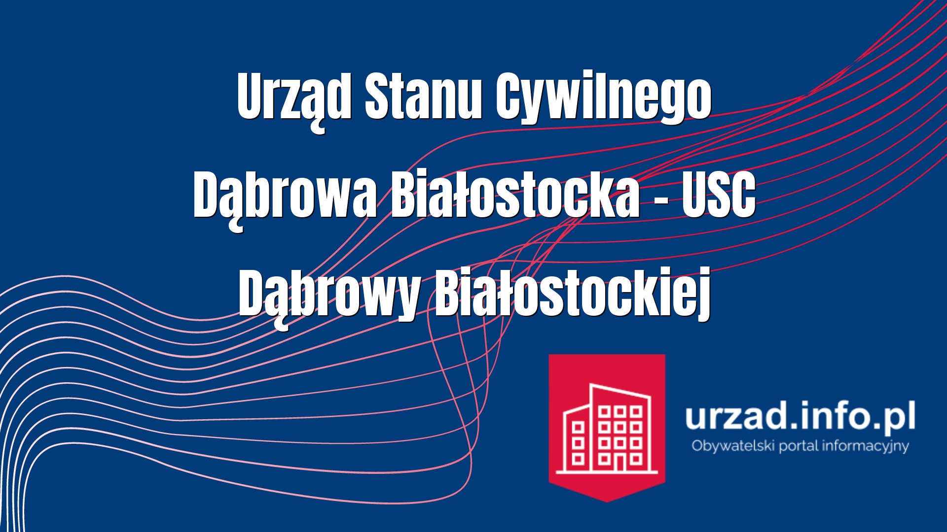 Urząd Stanu Cywilnego Dąbrowa Białostocka – USC Dąbrowy Białostockiej
