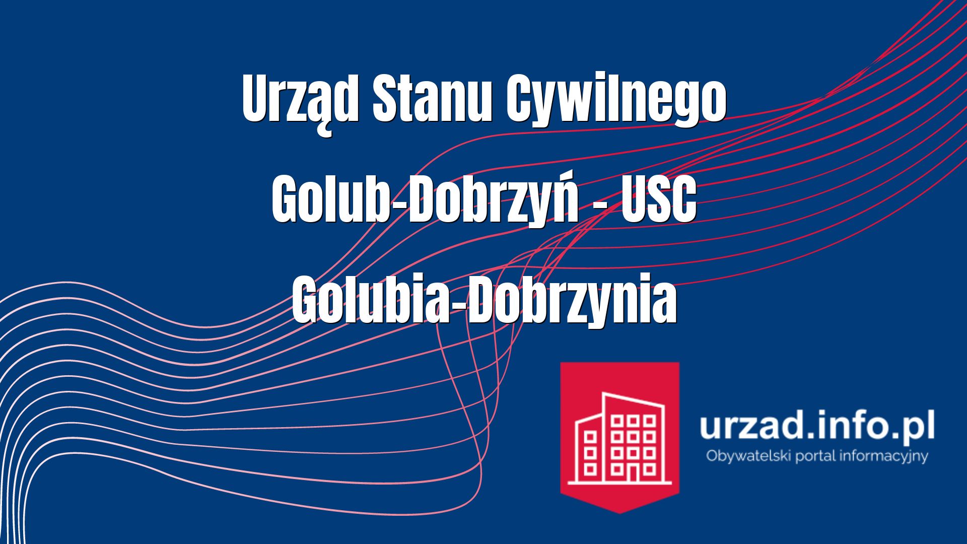 Urząd Stanu Cywilnego Golub-Dobrzyń – USC Golubia-Dobrzynia