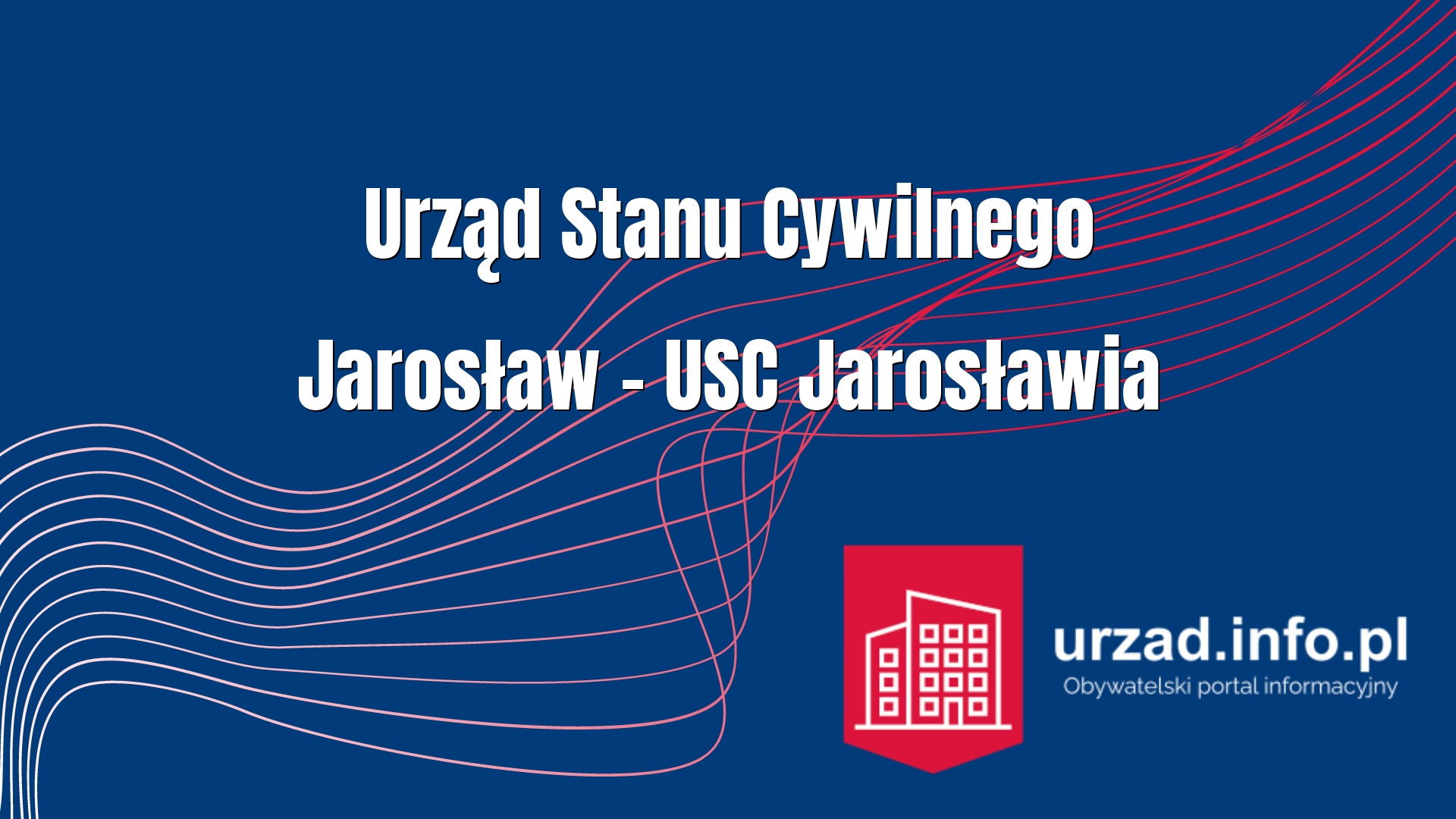 Urząd Stanu Cywilnego Jarosław – USC Jarosławia