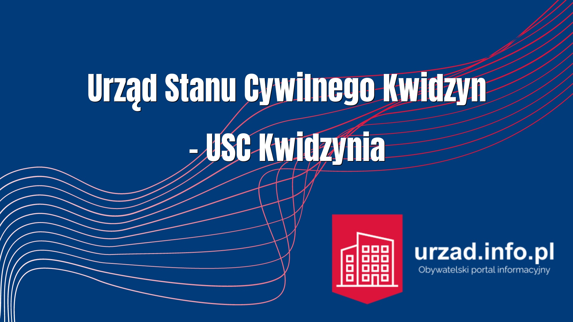 Urząd Stanu Cywilnego Kwidzyn – USC Kwidzynia