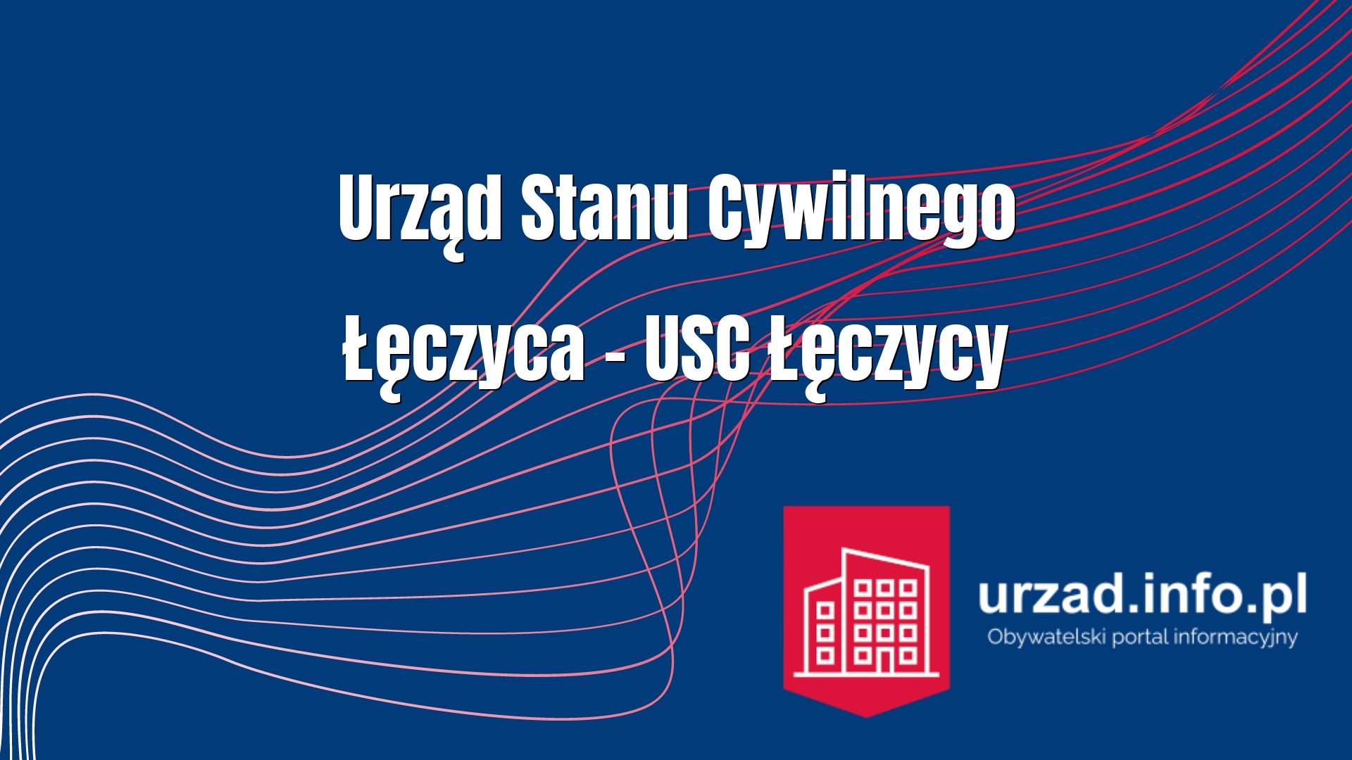 Urząd Stanu Cywilnego Łęczyca – USC Łęczycy
