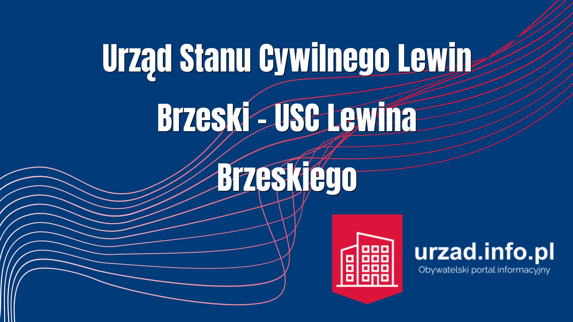 Urząd Stanu Cywilnego Lewin Brzeski – USC Lewina Brzeskiego