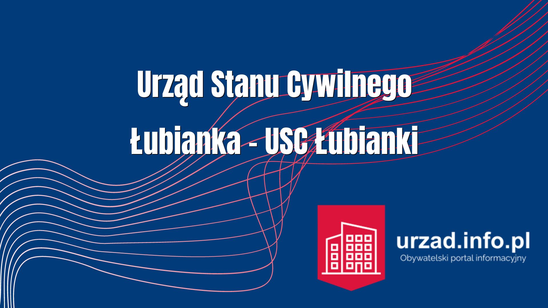 Urząd Stanu Cywilnego Łubianka – USC Łubianki
