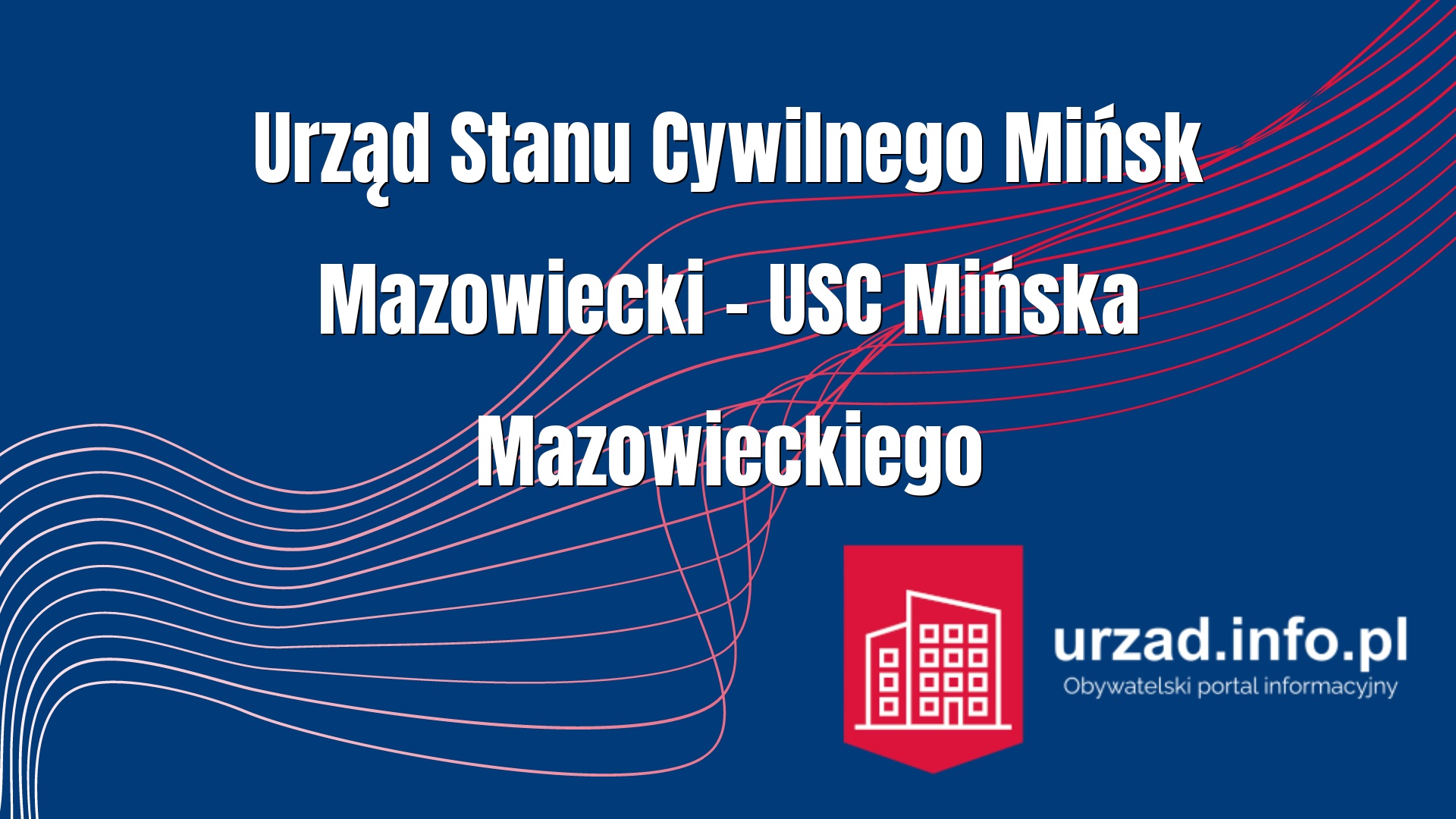 Urząd Stanu Cywilnego Mińsk Mazowiecki – USC Mińska Mazowieckiego