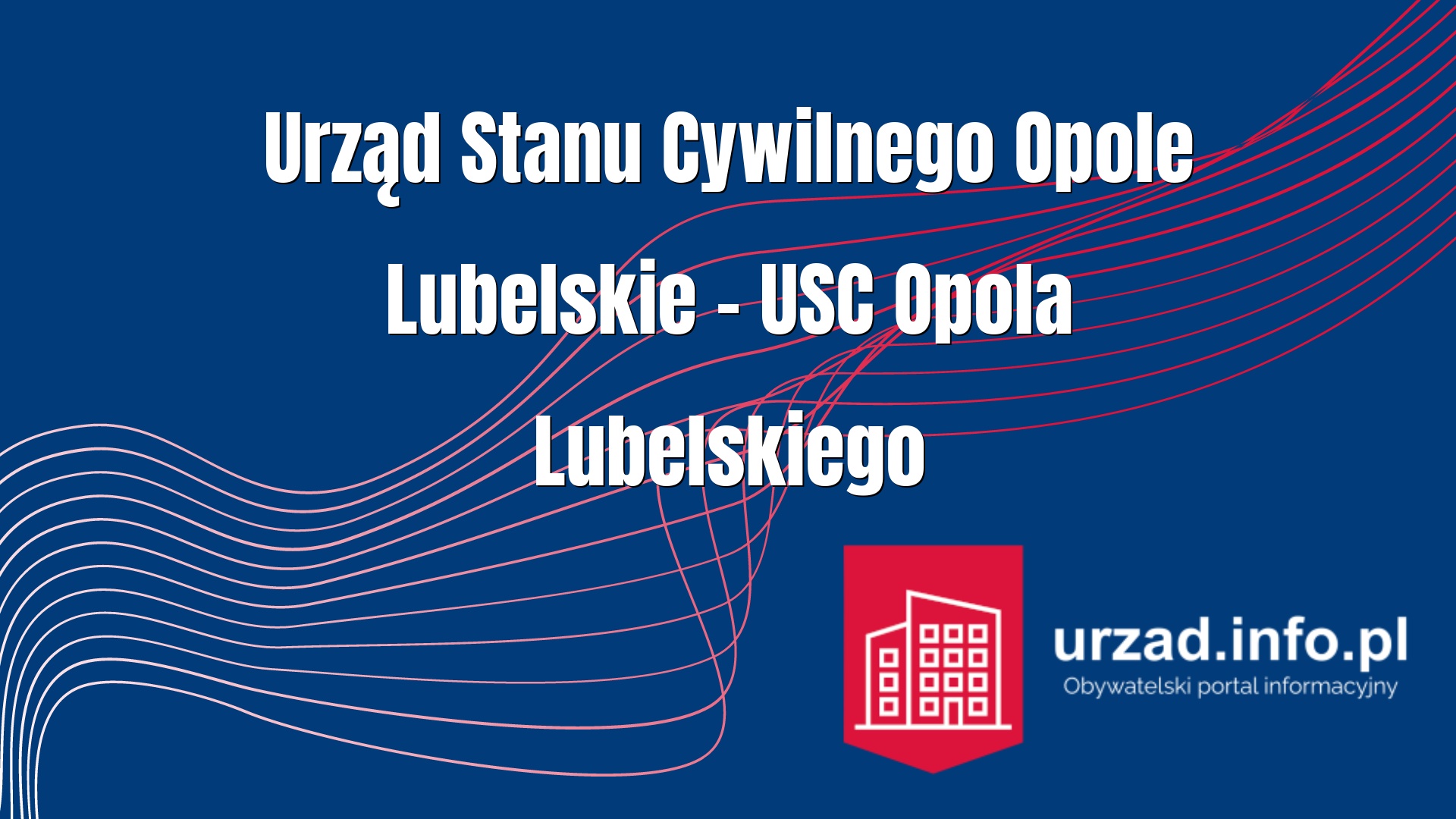 Urząd Stanu Cywilnego Opole Lubelskie – USC Opola Lubelskiego