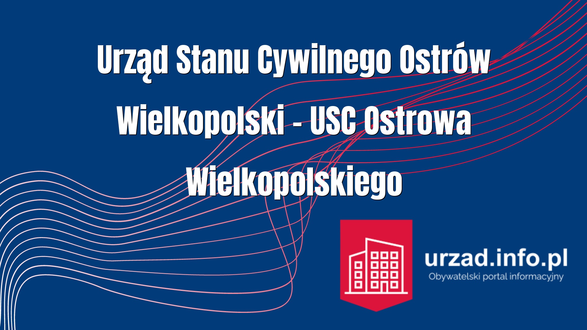 Urząd Stanu Cywilnego Ostrów Wielkopolski – USC Ostrowa Wielkopolskiego