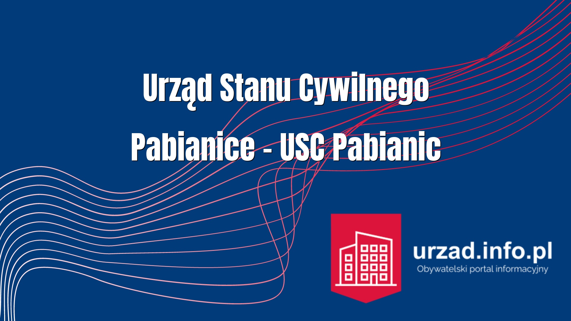 Urząd Stanu Cywilnego Pabianice – USC Pabianic