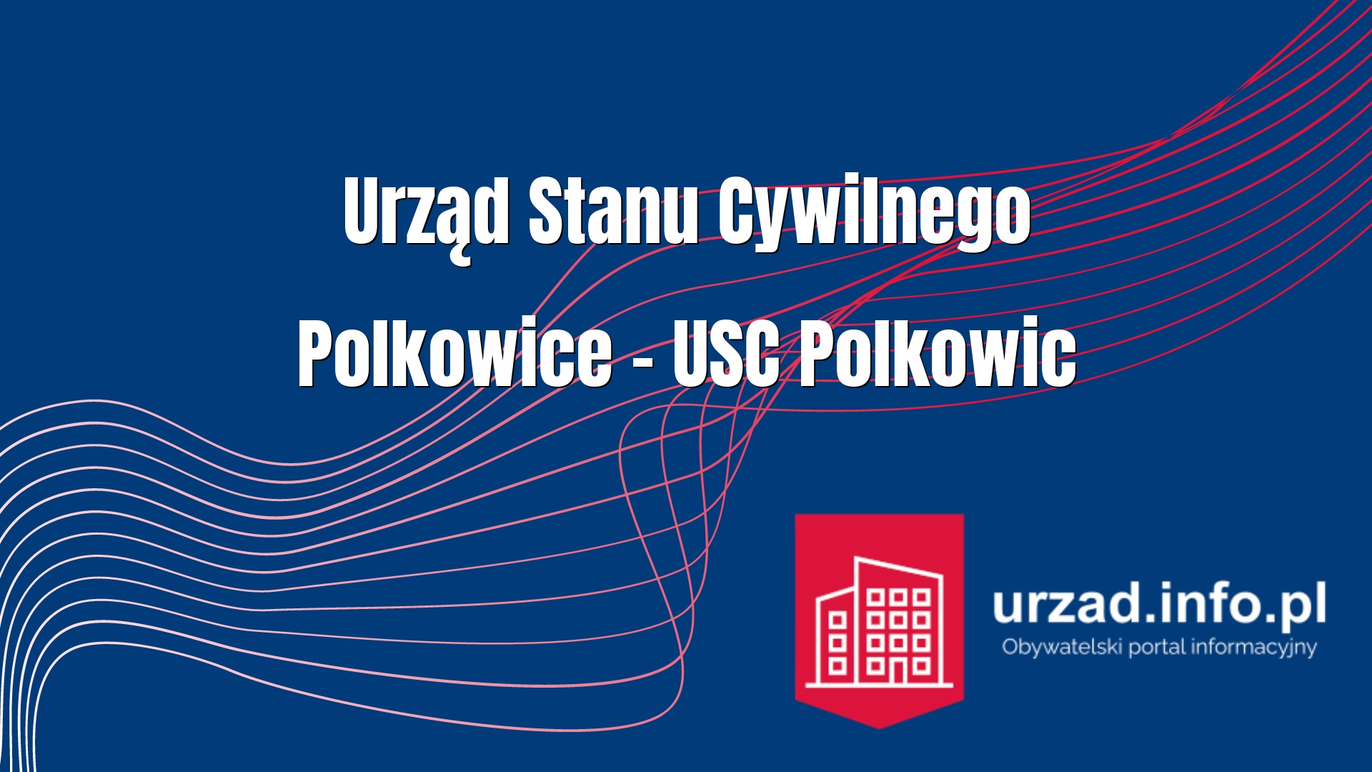 Urząd Stanu Cywilnego Polkowice – USC Polkowic