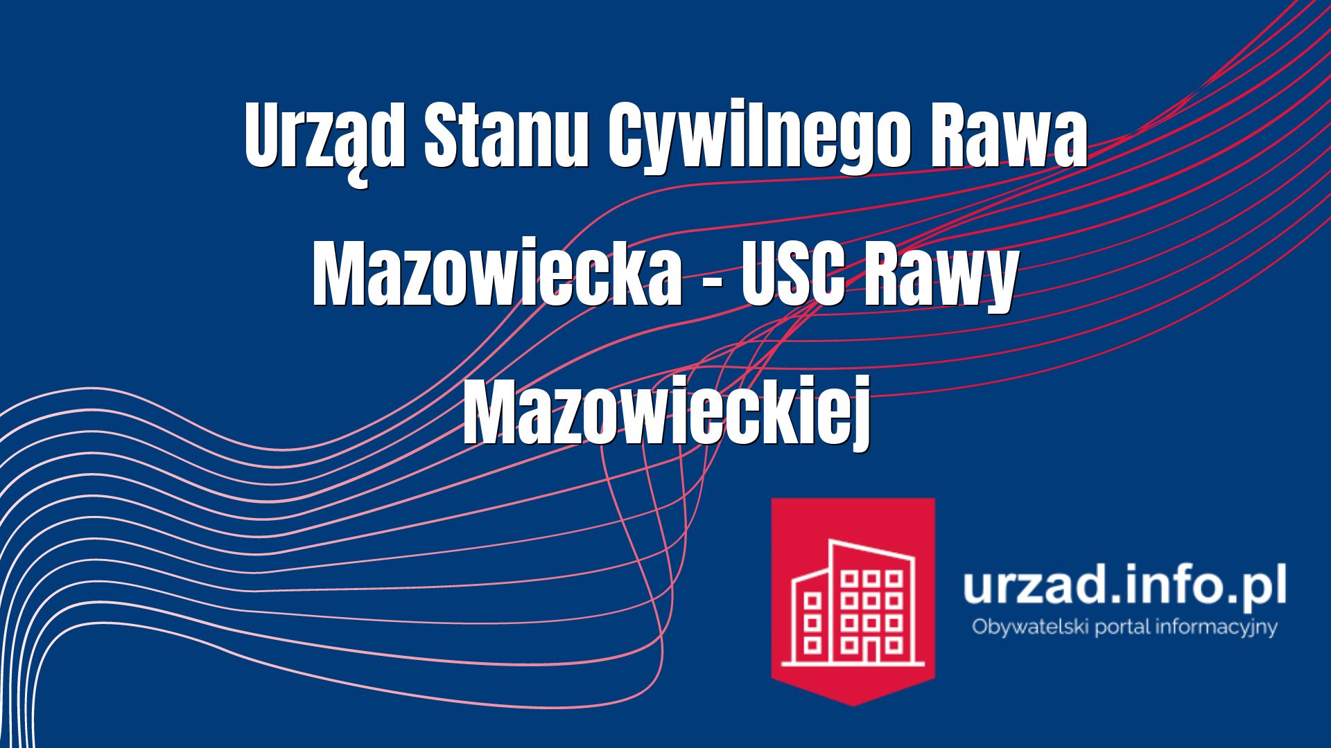 Urząd Stanu Cywilnego Rawa Mazowiecka – USC Rawy Mazowieckiej