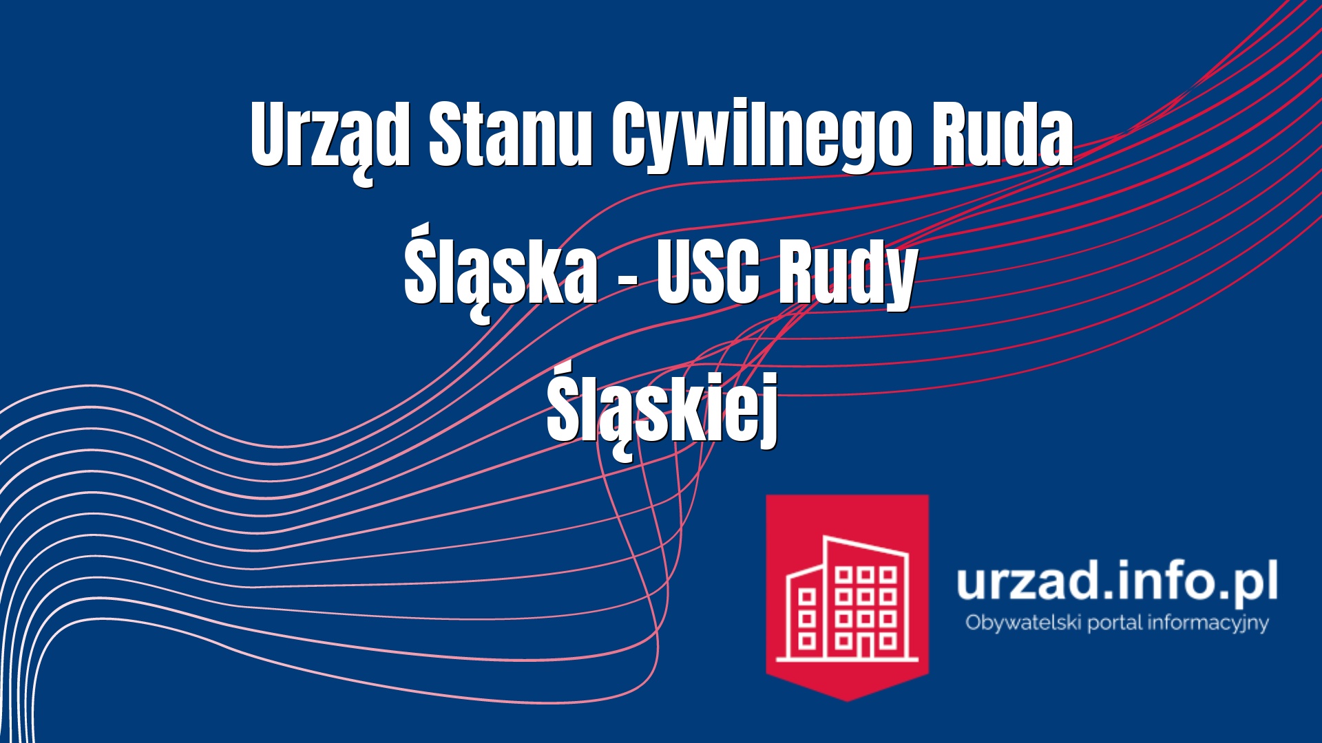 Urząd Stanu Cywilnego Ruda Śląska – USC Rudy Śląskiej