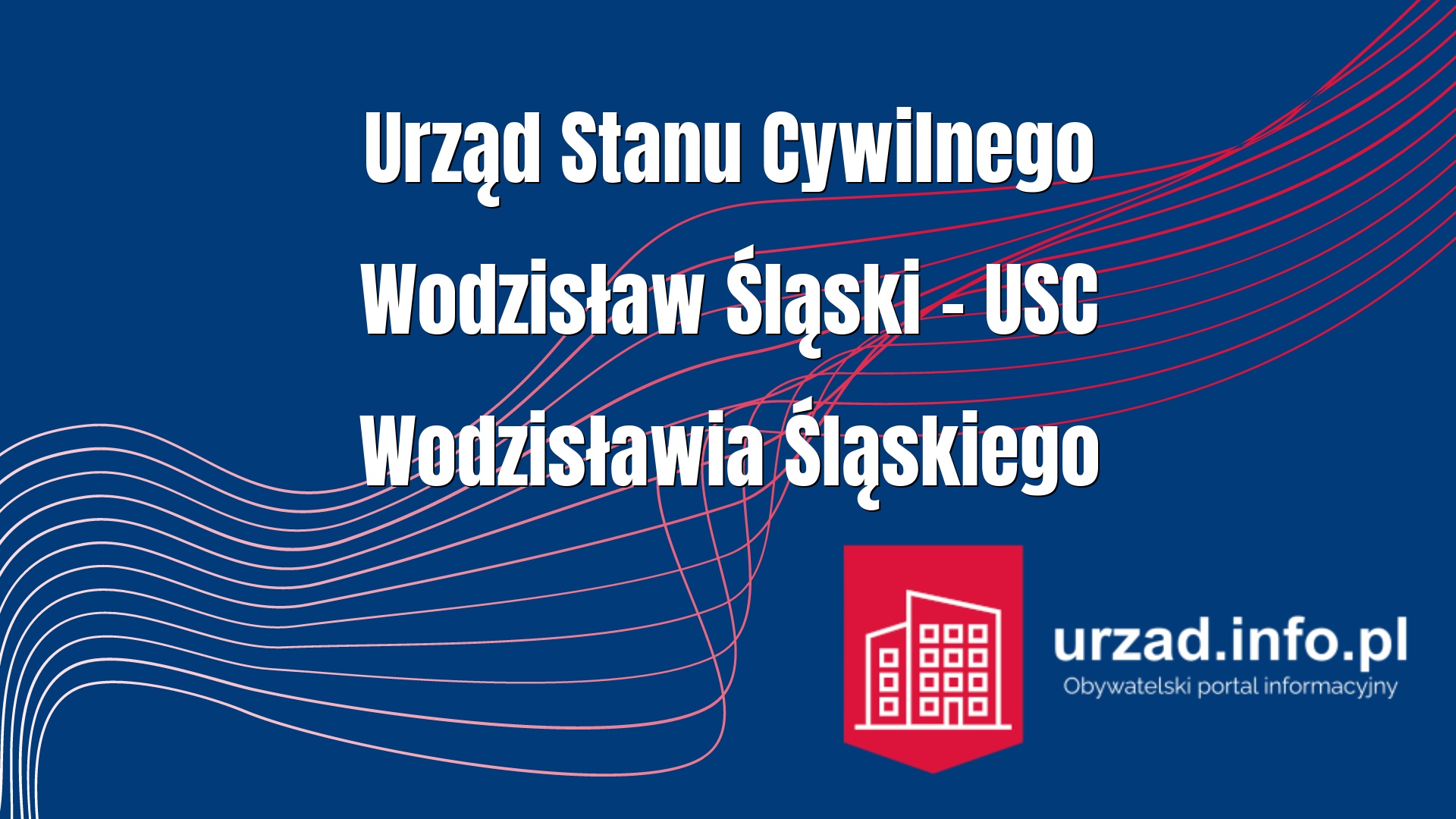 Urząd Stanu Cywilnego Wodzisław Śląski – USC Wodzisławia Śląskiego