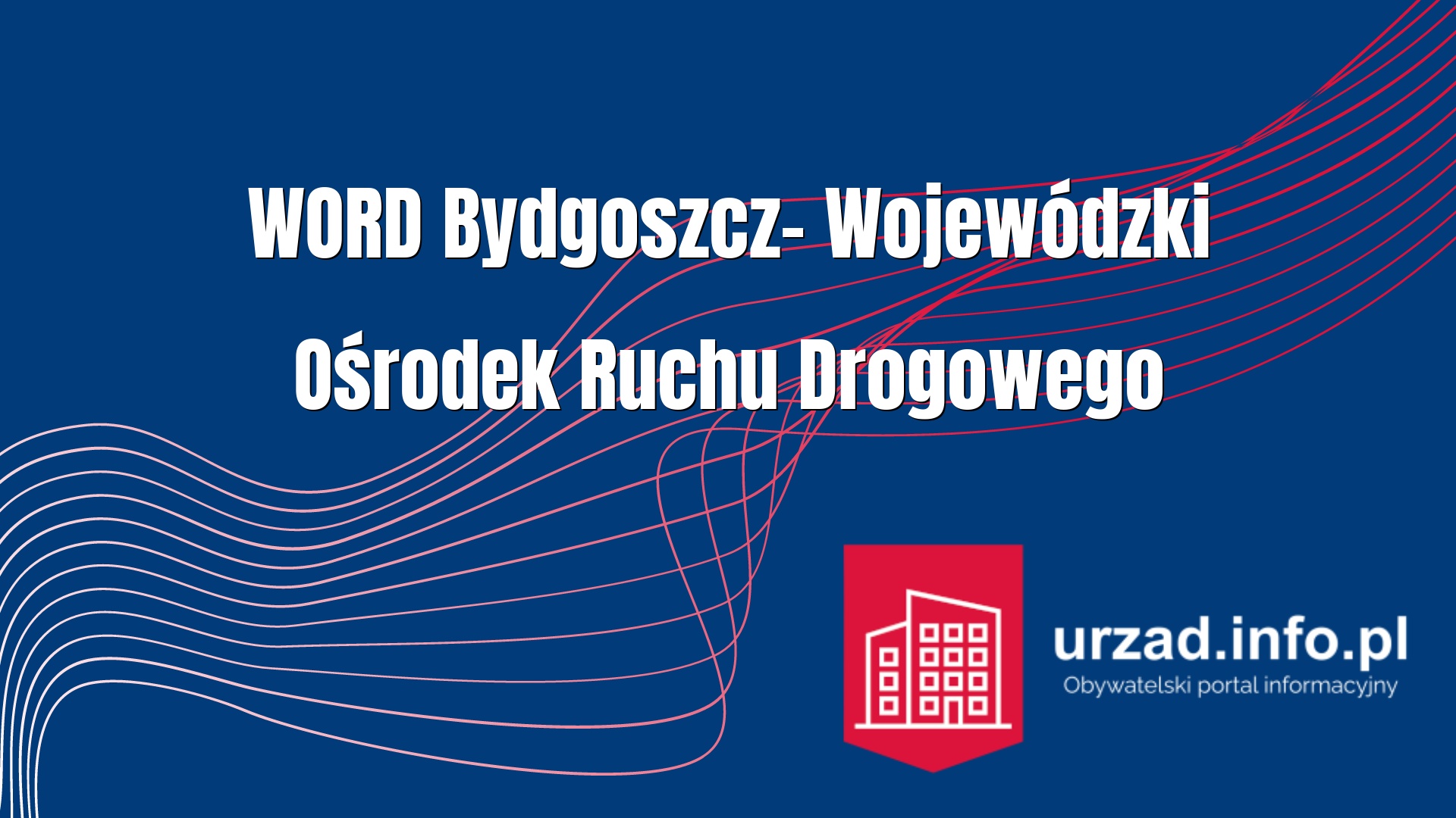 Wojewódzki Ośrodek Ruchu Drogowego w Bydgoszczy