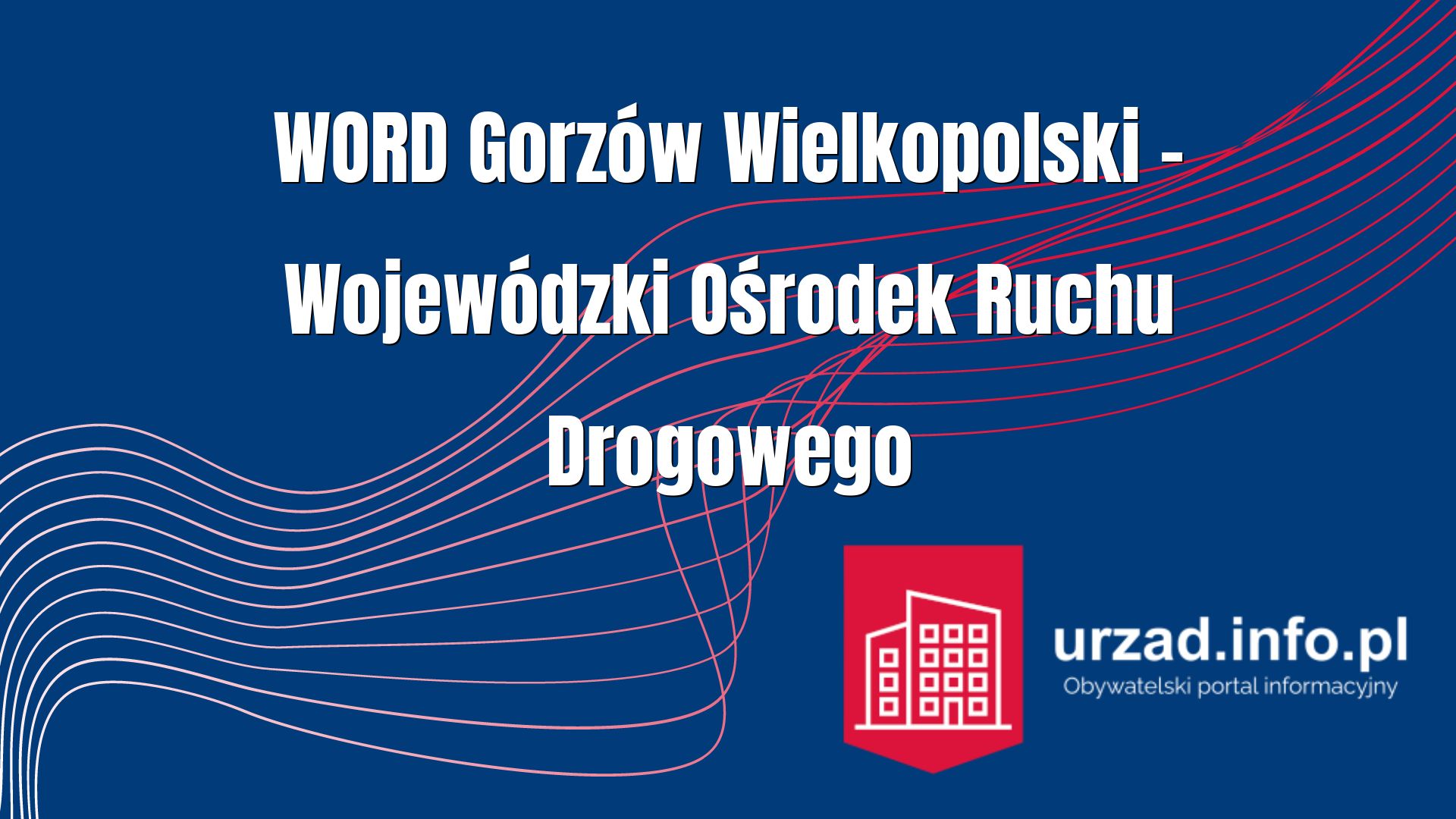 Wojewódzki Ośrodek Ruchu Drogowego w Gorzowie Wielkopolskim