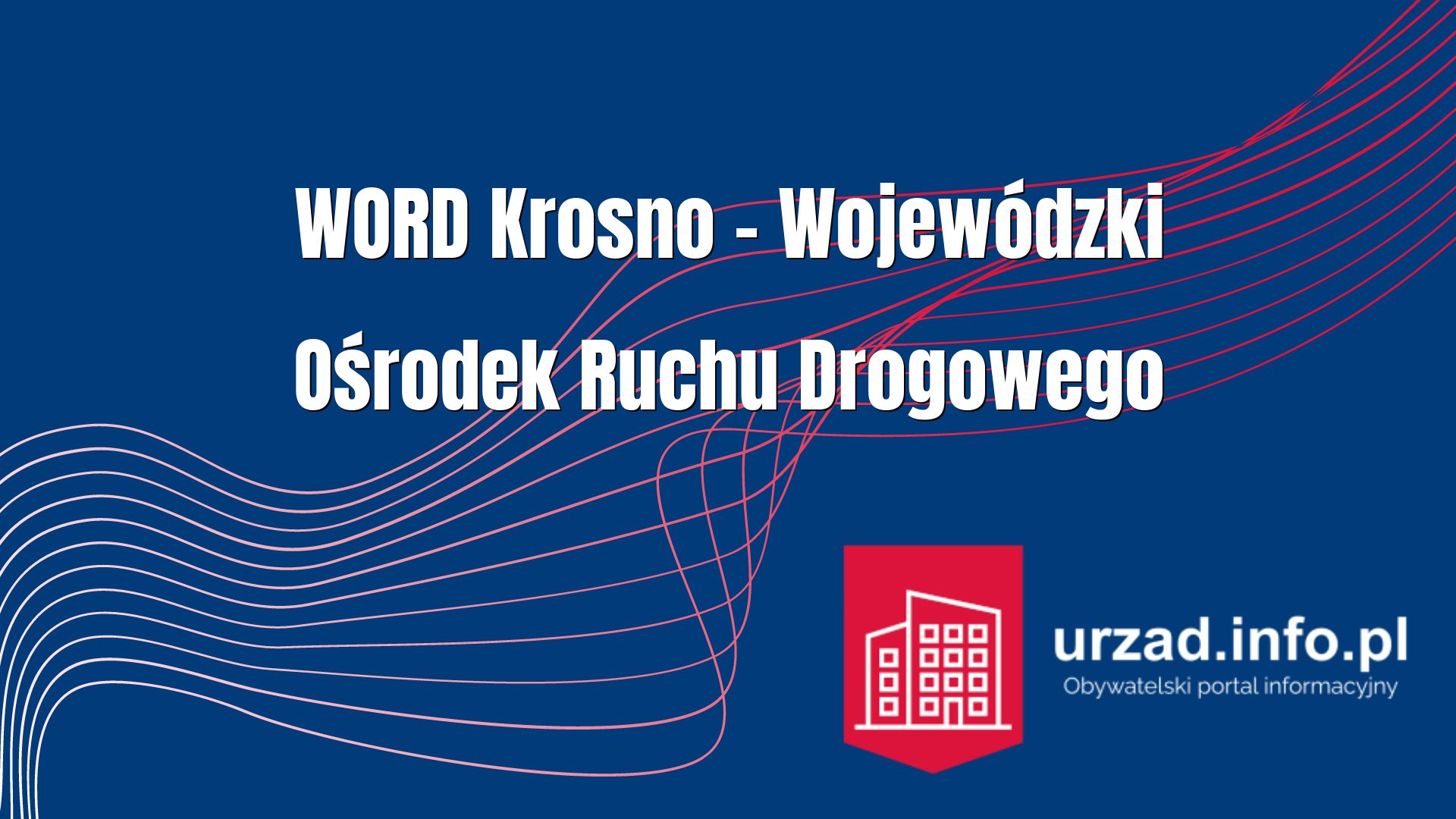 Wojewódzki Ośrodek Ruchu Drogowego w Krośnie