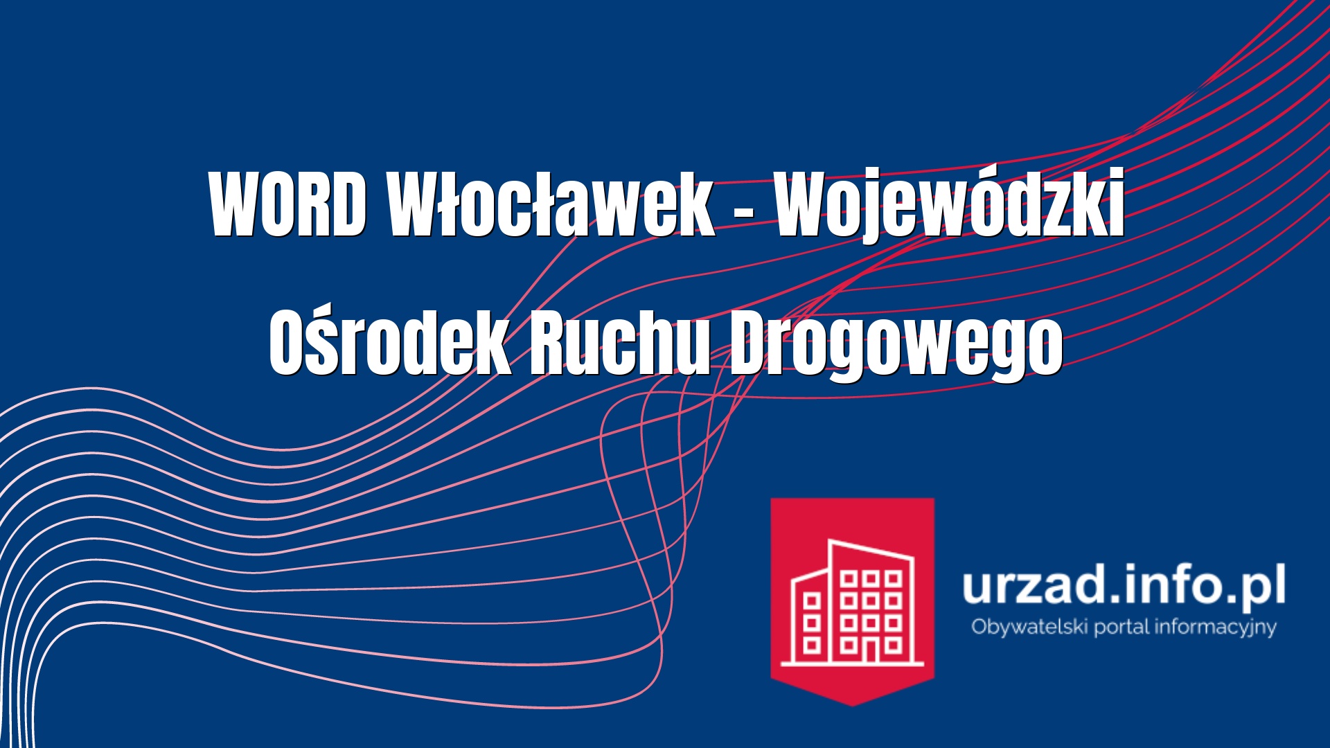 Wojewódzki Ośrodek Ruchu Drogowego w Włocławek